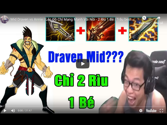 Mid Draven vs Annie | Lên Đồ Chí Mạng Mạnh Vãi Nồi - 2 Rìu 1 Bé | Trâu best Udyr
